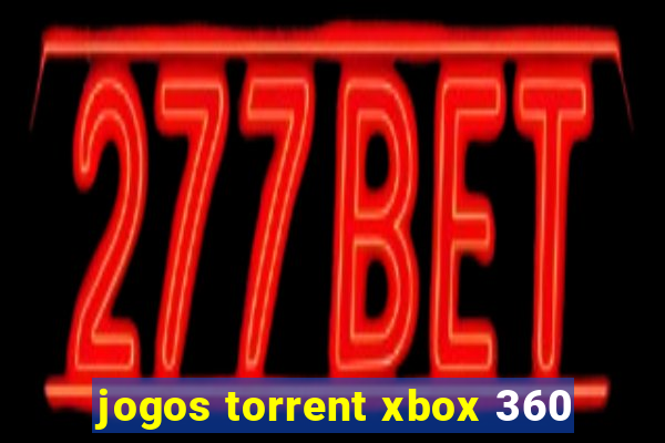 jogos torrent xbox 360